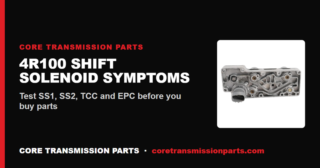 4R100 Shift Solenoid Symptoms: How to Diagnose SS1, SS2, TCC and EPC Failures