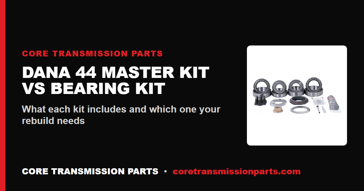 Dana 44 Rebuild: Master Install Kit vs Bearing Kit