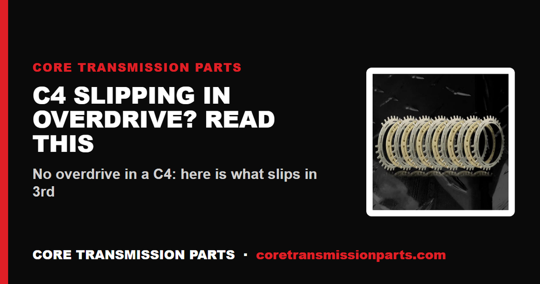 C4 Slipping in Overdrive: What Is Really Slipping in a Ford C4's Top Gear