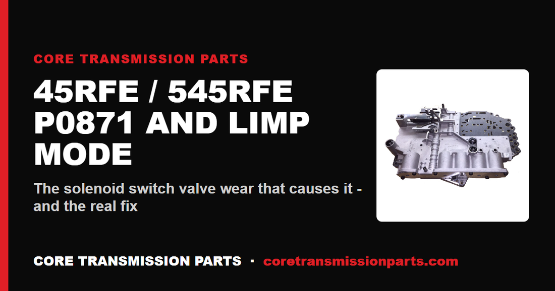 45RFE / 545RFE P0871 and Limp Mode: Solenoid Switch Valve Diagnosis and the Real Fix