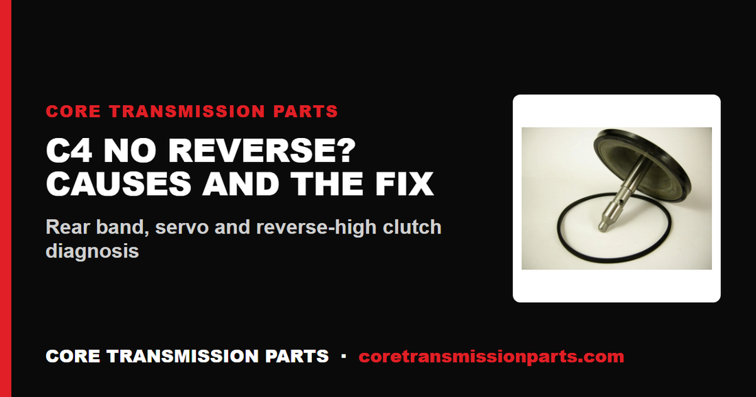 C4 No Reverse: Causes, Diagnosis, and the Fix for a Ford C4 That Won't Back Up