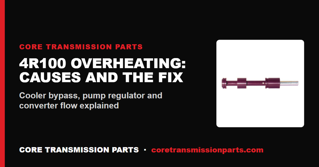 4R100 Overheating: Causes, Diagnosis, and the Fix