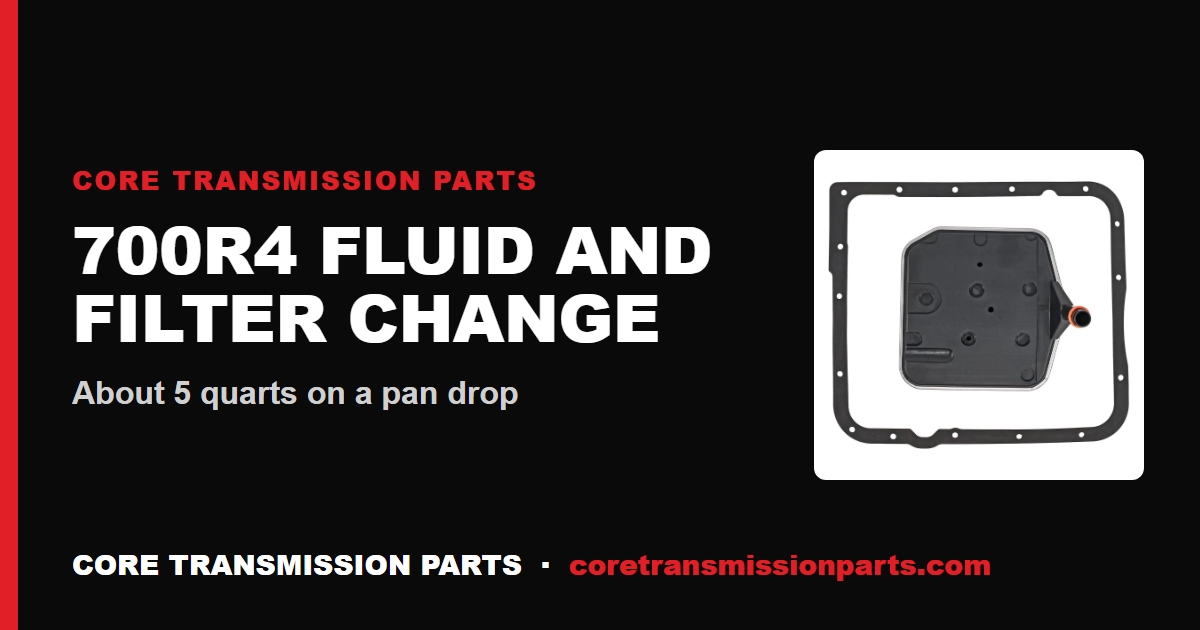 700R4 Fluid and Filter Change