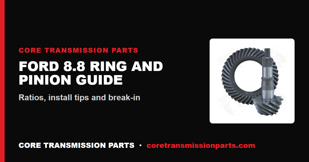 Ford 8.8 Ring and Pinion: Ratio Options, Install Tips and Break-In