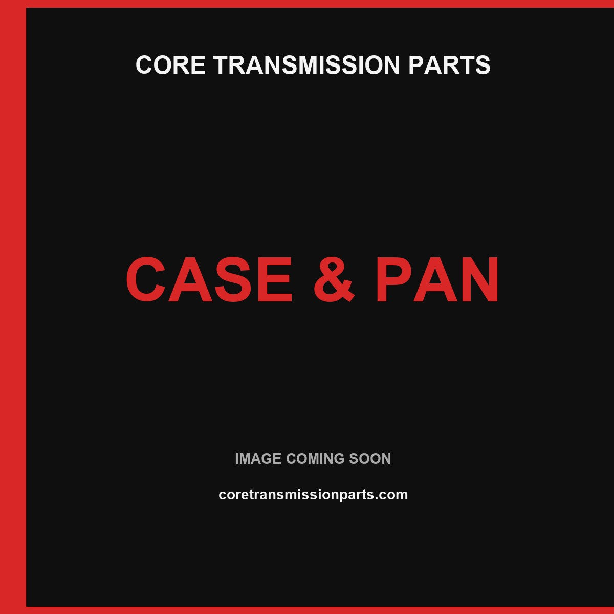 Core Transmission Parts