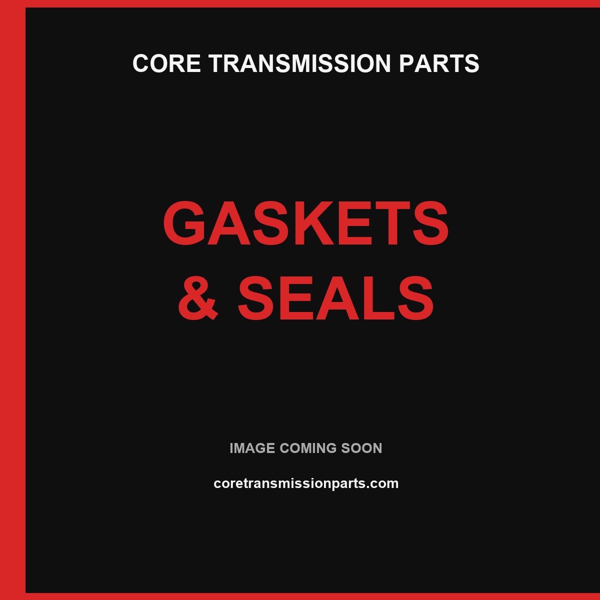 Core Transmission Parts