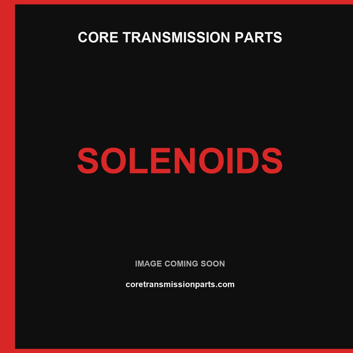 Core Transmission Parts