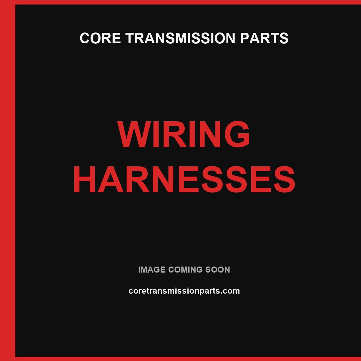 Core Transmission Parts
